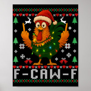 Póster F-caw-f Humor Divertido de Pollo Gallo Navidad Feo