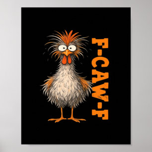 Póster F-Caw-F-Pollo Ansiosamente Colorido Gallo Divertid
