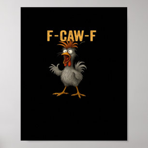 Póster F-Caw-F Pollo Estético Casual Esencial