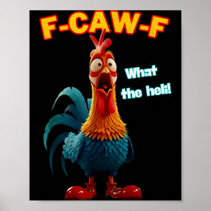 Póster F-caw-f Qué Humor De Pollo Divertido Heli F-caw-f