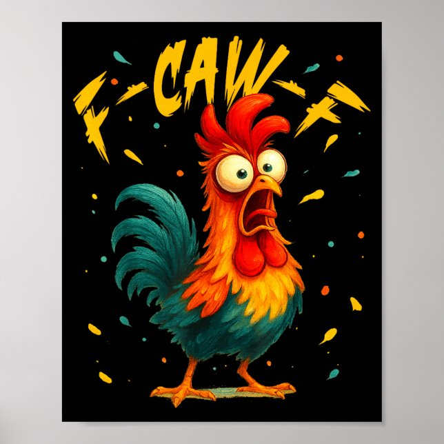 Póster F Caw F Rooster Funny Bird Chicken Whisperer Fawk  (Frente)