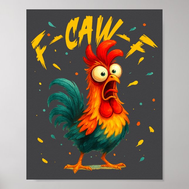 Póster F Caw F Rooster Funny Bird Chicken Whisperer Fawk  (Frente)