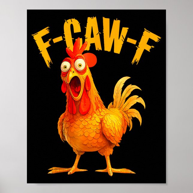 Póster F Caw F Rooster Funny Bird Fcawf Chicken Whisperer (Frente)