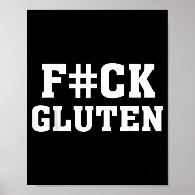 Póster F#ck Gluten - For - Funny Gluten Quote Saying  (Frente)