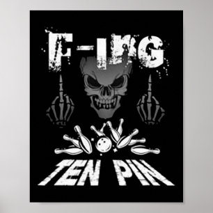 Póster F-ing Ten Pin Team Bowling