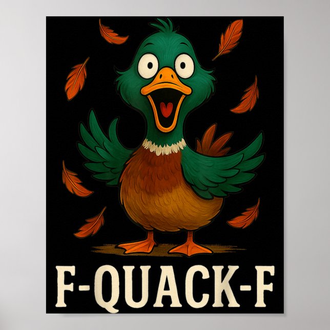 Póster F-quack-f Funny Duck Humor Quote Meme Gift For Men (Frente)