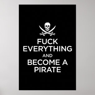 Póster f*** todo y convertirse en pirata