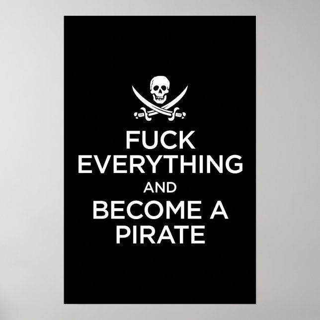 Póster f*** todo y convertirse en pirata (Frente)