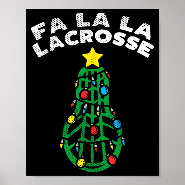 Póster Fa La Lacrosse Funny Christmas Lax Player Goalie T (Frente)