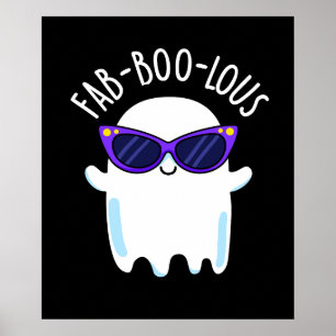 Póster Fab-Boo-Lous Gracioso Fantasma Pun Dark BG