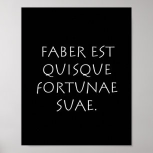 Póster Faber est quisque fortunae suae