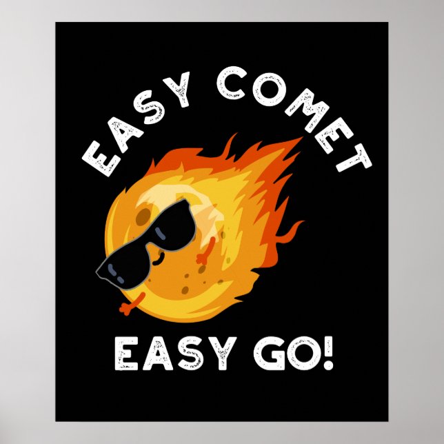 Póster Fácil Comet Easy Go Funny Astronomía Pun Dark BG (Frente)