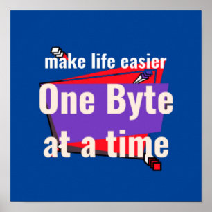 Póster Facilitar la vida, de un byte a la vez