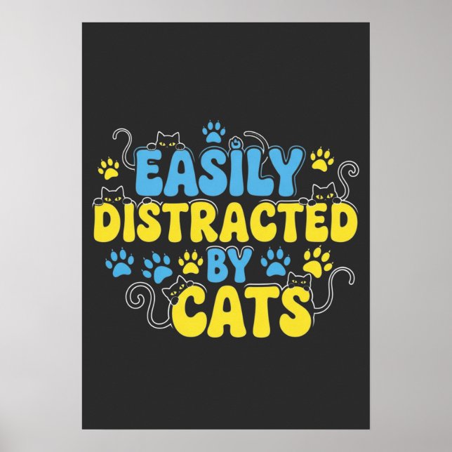 Póster Fácilmente Distraído por Gatos (Frente)