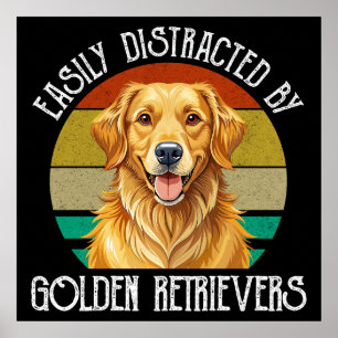 Póster Fácilmente Distraído Por Golden Retrievers