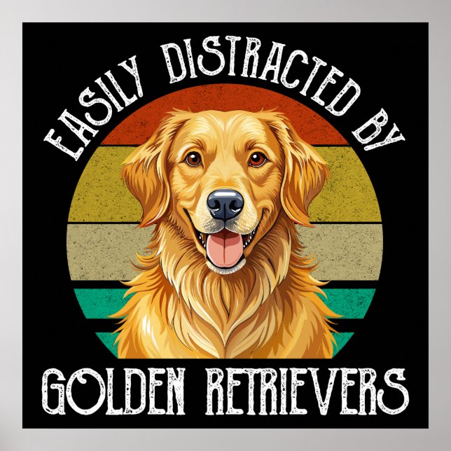 Póster Fácilmente Distraído Por Golden Retrievers (Frente)