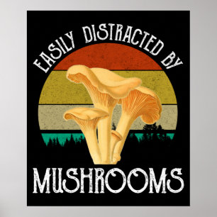 Póster Fácilmente Distraído Por Los Hongos (Chanterelle)