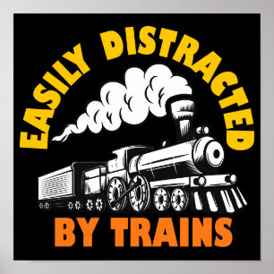 Póster Fácilmente Distraído Por Los Trenes