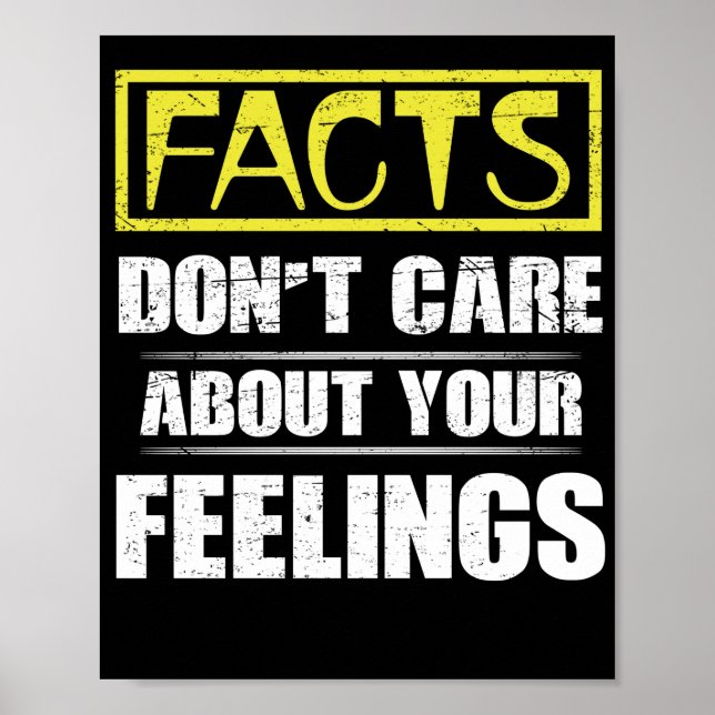 Póster Facts Don't Care About Your Feelings Political (Frente)