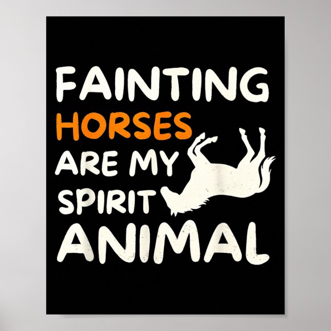 Póster Fainting Horses Are My Srit Animal Funny Farm Hors (Frente)