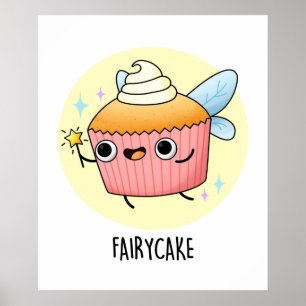 Póster Fairy Cake Funny Cupcake Pun