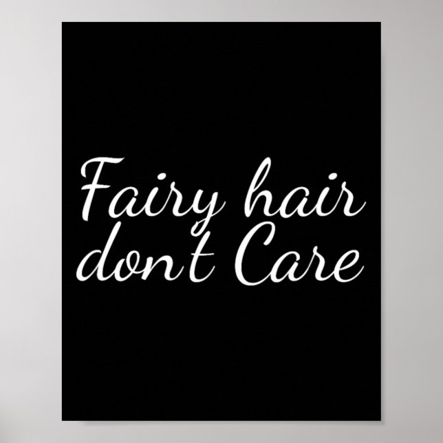 Póster Fairy Hair Dont Care  (Frente)