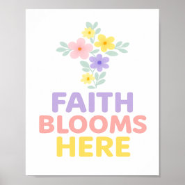 Póster Faith Blooms Here Floral Cross Easter 2026