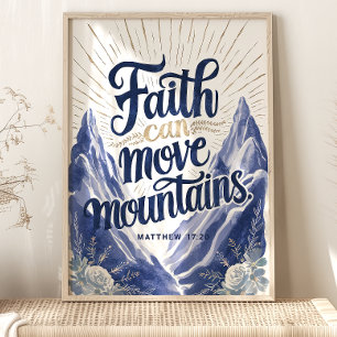 Póster Faith Can Move Mountains: Mateo 17:20