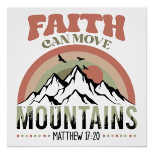Póster Faith Can Move Mountains Retro