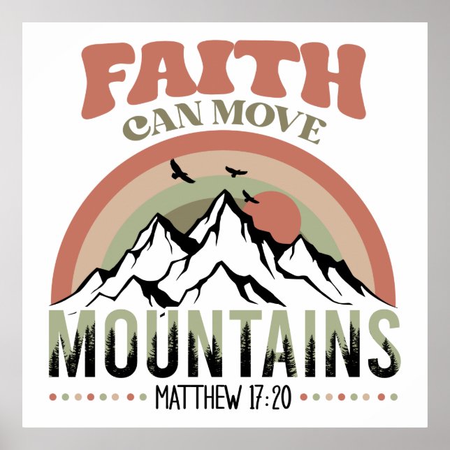 Póster Faith Can Move Mountains Retro (Frente)