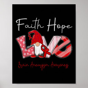 Póster Faith Hope Love Brain Aneurysm Awareness 2