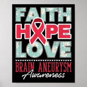Póster Faith Hope Love Brain Aneurysm Awareness Support G
