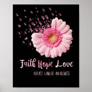 Póster Faith Hope Love Breast Cancer Flower Pink
