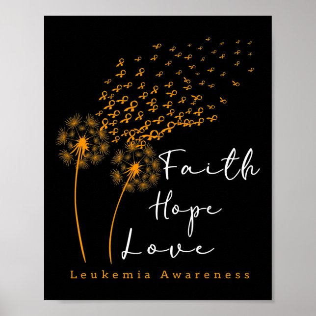 Póster Faith Hope Love Dandelion Naranja Ribbon Leukemia  (Frente)