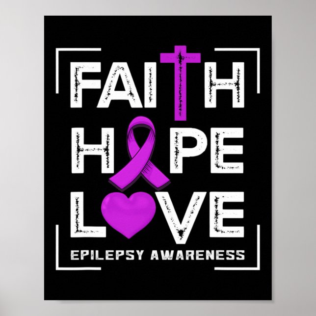 Póster Faith Hope Love Epilepsy Awareness (Frente)