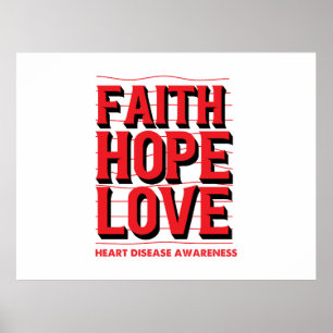 Póster Faith Hope Love Heart Disease Awareness