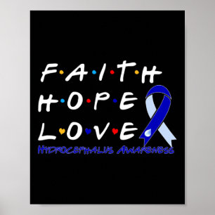 Póster Faith Hope Love Hydrocephalus Awareness
