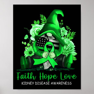 Póster Faith Hope Love Kidney Disease Awareness Gnome Gre