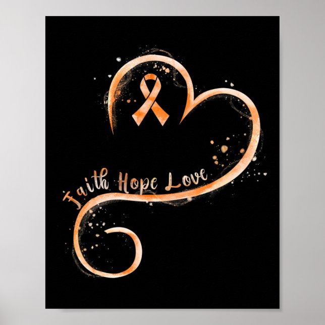 Póster Faith Hope Love Naranja Ribbon Leukemia Awareness (Frente)