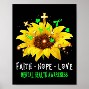 Póster Faith Hope Love Sunflower Mental Health Awareness