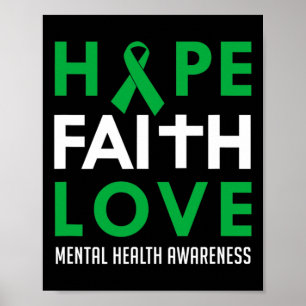 Póster Faith Love Green Ribbon Mental Health Awareness