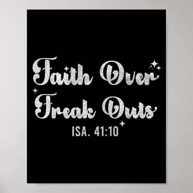 Póster Faith Over Freak Outs Isaiah 41_10 Christian Bible (Frente)
