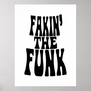 Póster Fakin' the Funk