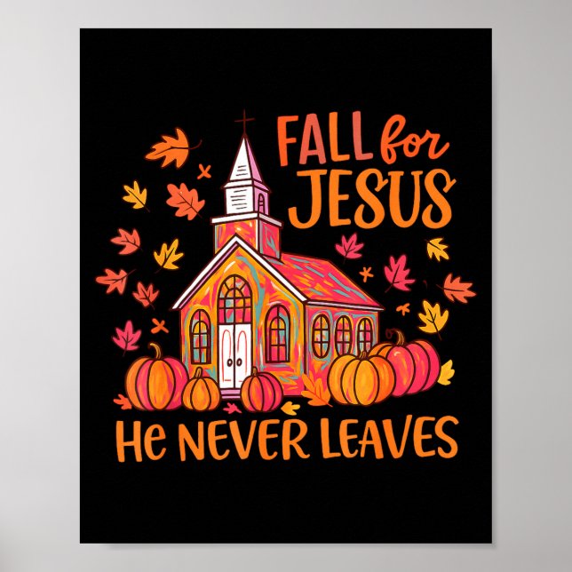 Póster Fall For Jesus He Never Leaves Autumn Church Chris (Frente)