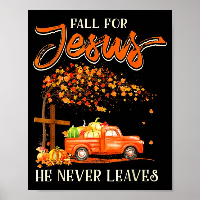 Póster Fall For Jesus He Never Leaves Pumpkin Truck Thank (Frente)