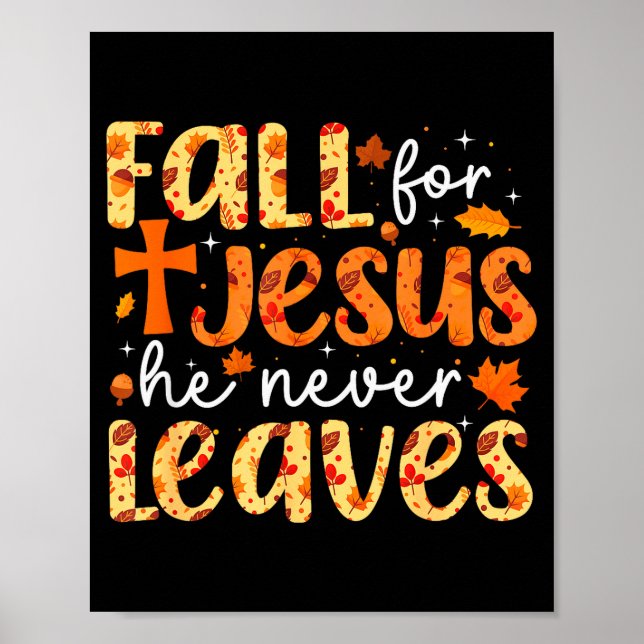 Póster Fall For Jesus He Never Leaves Retro Autumn Thanks (Frente)