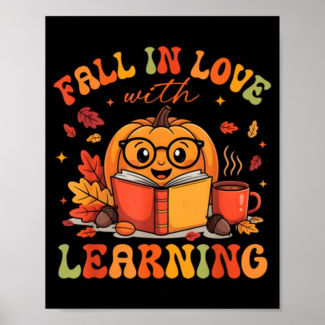 Póster Fall In Love With Learning Autum Thanksgiving Teac (Frente)