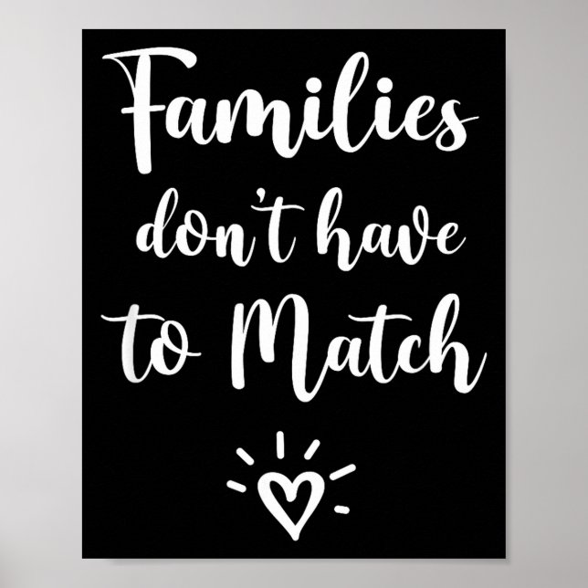 Póster Families Don't Have To Match, Foster Care Family  (Frente)