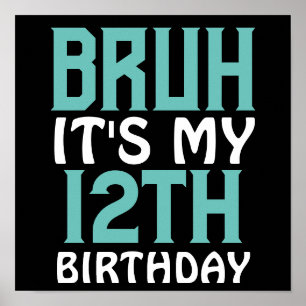 Póster Famoso cumpleaños personalizado Bruh es mi cumplea