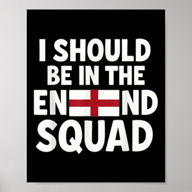 Póster Fan divertida de Inglaterra Debería Estar En El So (Frente)